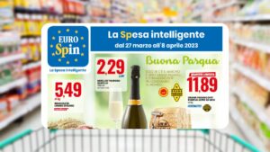 Eurospin: ecco in anteprima il volantino dal 27 marzo all’8 aprile