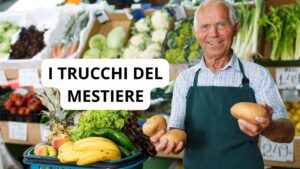 Come scegliere la frutta e la verdura migliore dal fruttivendolo: ecco i consigli per non avere brutte sorprese!