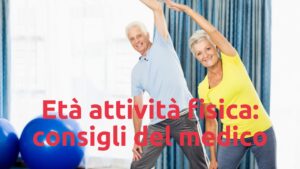 La quantità ideale di attività fisica per ogni età: consigli preziosi dai medici
