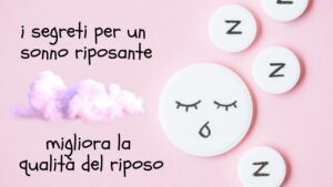 Scopri i segreti per un sonno riposante: consigli e strategie per migliorare la qualità del tuo riposo